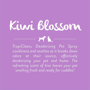 TropiClean Kiwi Blossom Deodorant Spray (236ml) - Pet's Play Toy Store